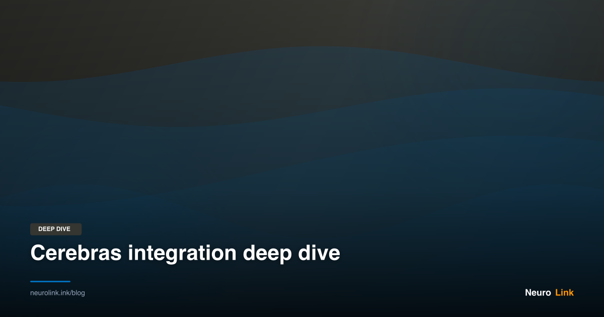 Cerebras integration deep dive