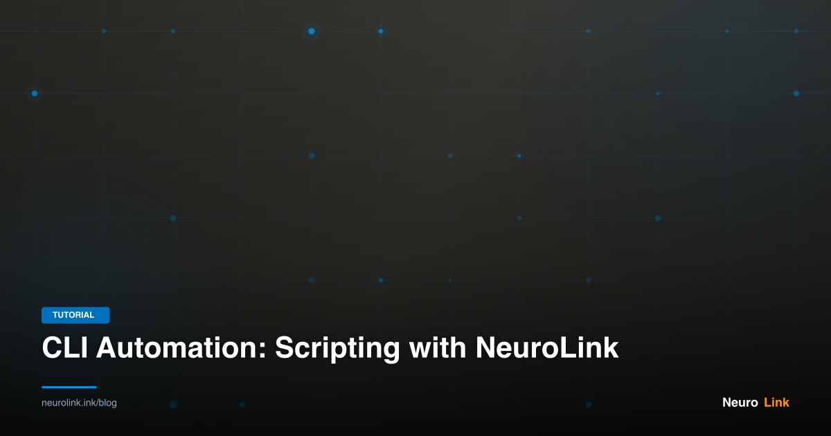 CLI Automation: Scripting with NeuroLink