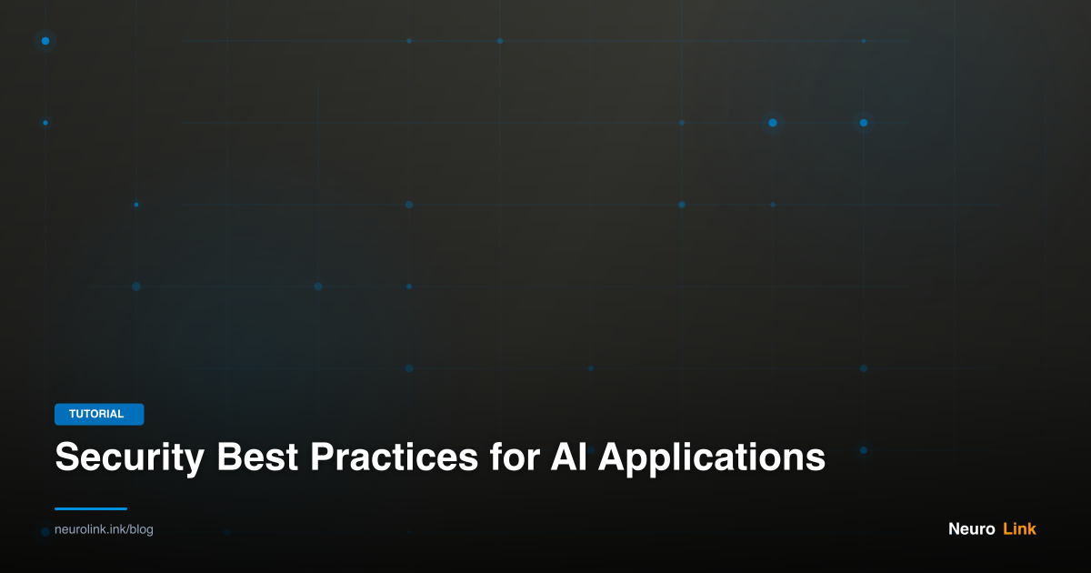 Security Best Practices for AI Applications