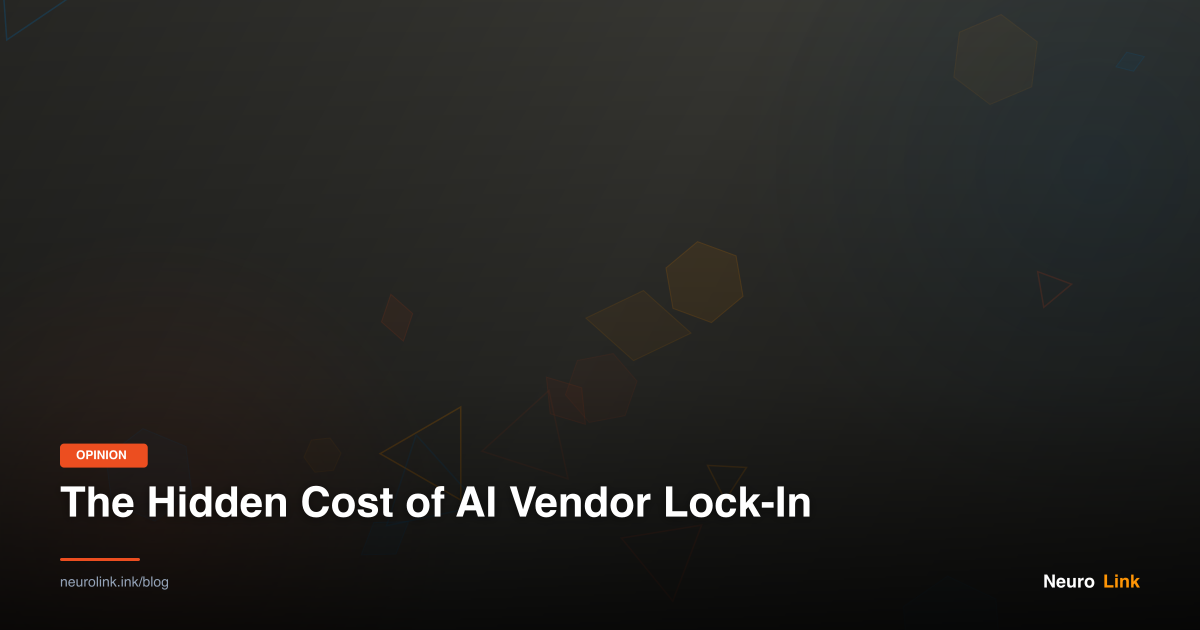The Hidden Cost of AI Vendor Lock-In