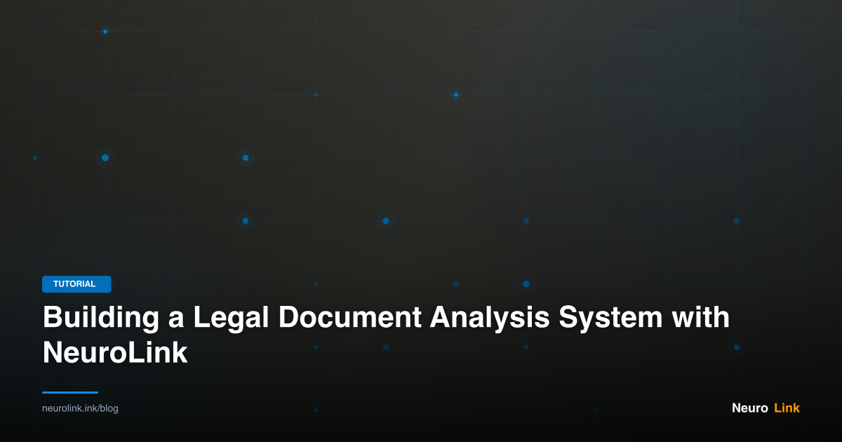 Building a Legal Document Analysis System with NeuroLink
