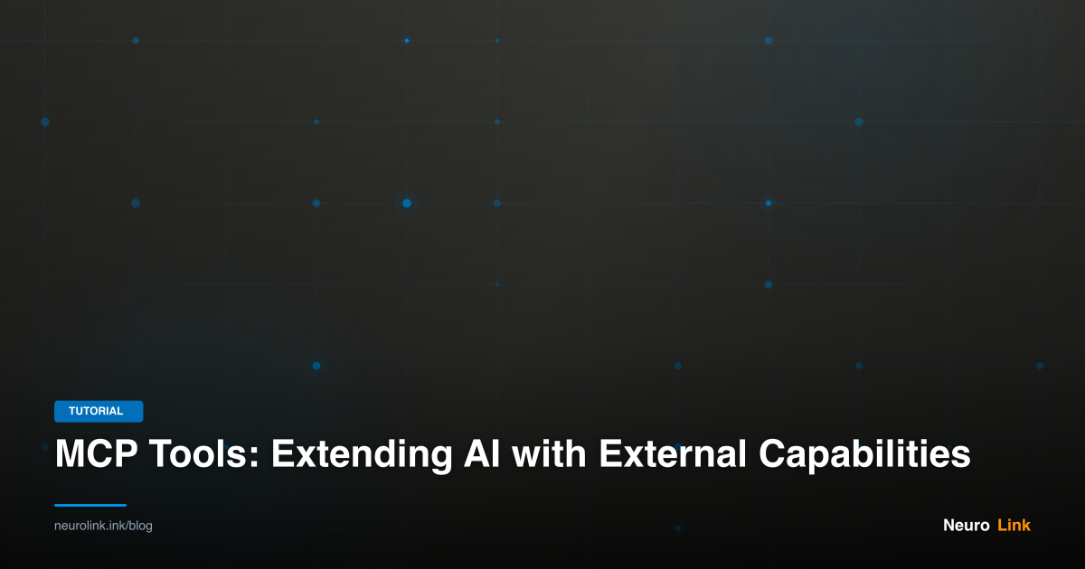 MCP Tools: Extending AI with External Capabilities