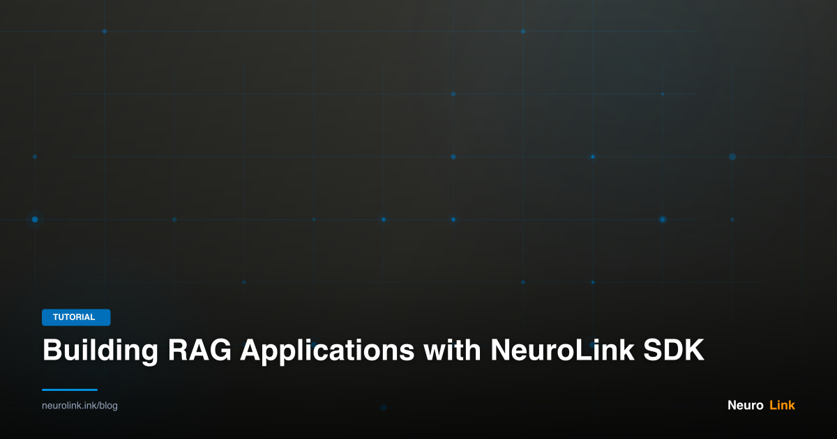 Building RAG Applications with NeuroLink SDK