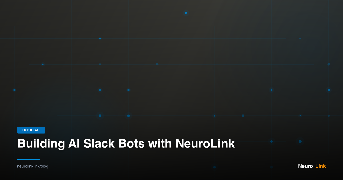 Building AI Slack Bots with NeuroLink